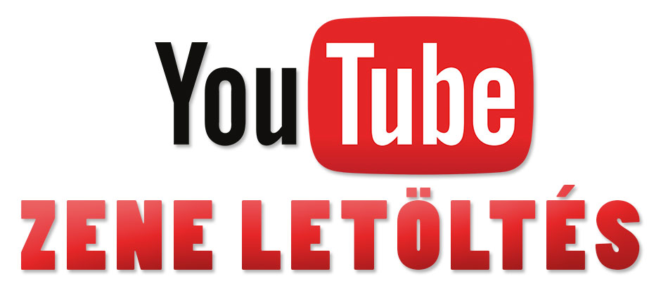 Zene letöltés youtube